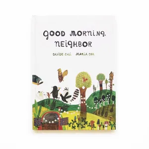 Good Morning Neighbor